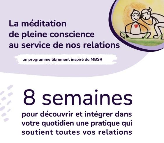 You are currently viewing La méditation de pleine conscience au service de nos relations – Session 2023-bis