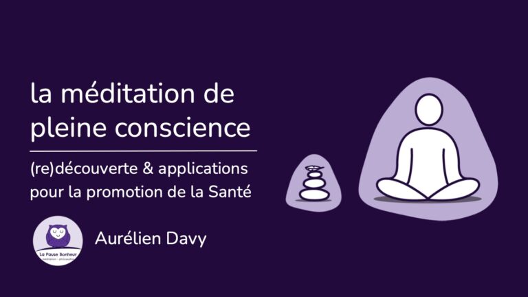 La-meditation-de-pleine-conscience-Presentation-Promotion-Sante