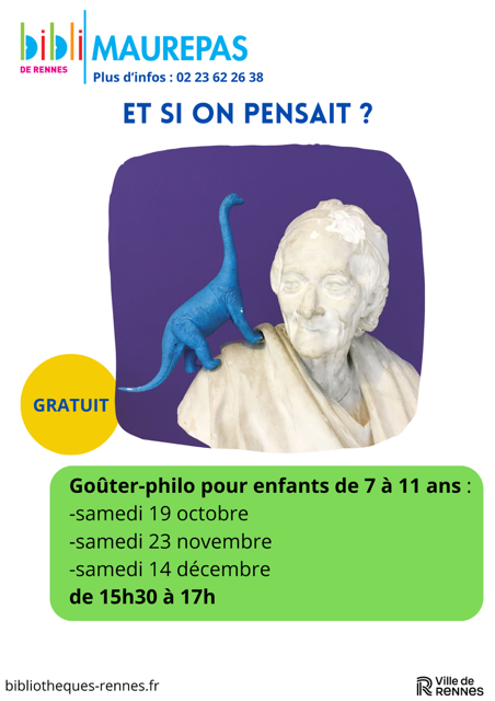 Lire la suite à propos de l’article “Et si on pensait ?” – Goûter philo à la bibliothèque de Maurepas – Rennes