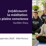 Découverte de la méditation de pleine conscience à l’INSA Rennes